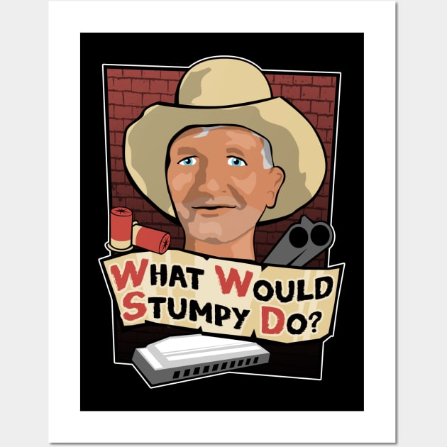 What Would Stumpy Do? Wall Art by robotrobotROBOT